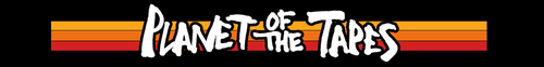 Planet Of The Tapes